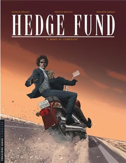 Hedge fund Tome 5 : mort au comptant