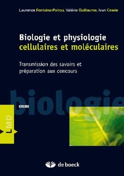 Biologie et physiologie cellulaires et moléculaires - transmission des savoirs et préparation aux concours