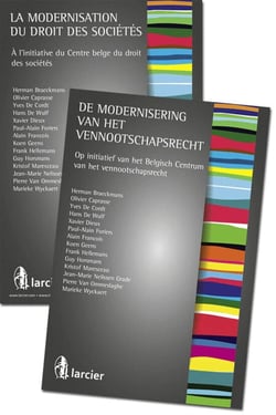 La modernisation du droit des sociétés / de modernisering van het vennootschapsrecht