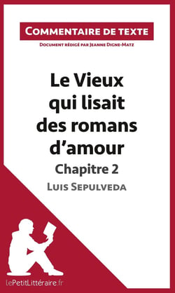 Le vieux qui lisait des romans d'amour de Luis Sepulveda : chapitre 2