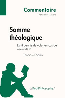 Somme théologique de Thomas d'Aquin - est-il permis de voler en cas de nécessité ?