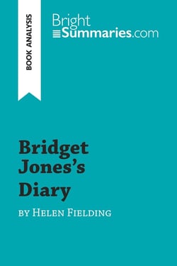 Bridget Jones's Diary by Helen Fielding (Book Analysis) : Detailed Summary, Analysis and Reading Guide