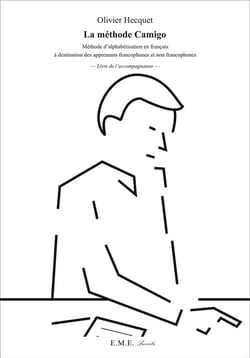 La méthode Camigo - méthode d'alphabétisation en français à destination des apprenants francophones et non francophones - livre de l'apprenant
