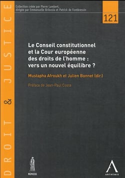 Conseil constitutionnel et cour européenne des droits de l'homme : vers un nouvel équilibre (t.121)