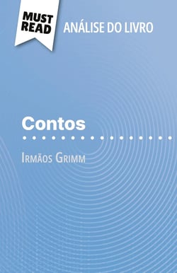 Contos de Irmãos Grimm (Analise do livro) : Analise completa e resumo pormenorizado do trabalho