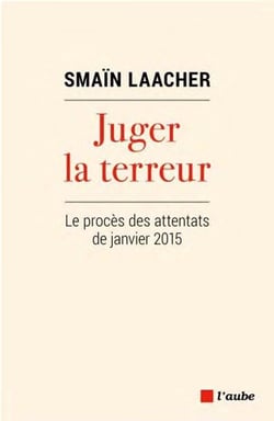 Juger la terreur : le procès des attentats de janvier 2015