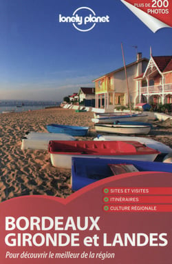 Bordeaux Gironde Et Landes - Essentiel Lonely Planet