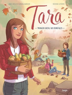 Tara Tome 2 : manger local aux Boréales