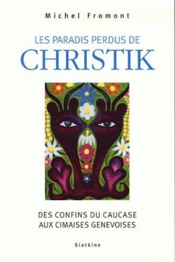 LES PARADIS PERDUS DE CHRISTIK