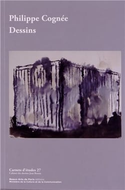 Carnets d'études Tome 27 : Philippe Cognée
