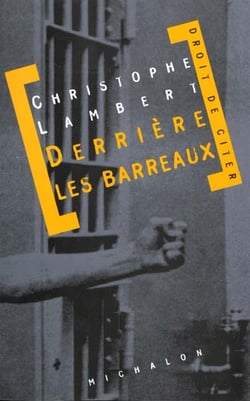 Derriere les barreaux