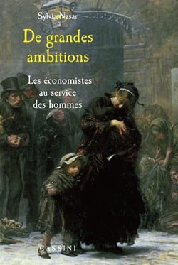 De grandes ambitions - les économistes au service des hommes