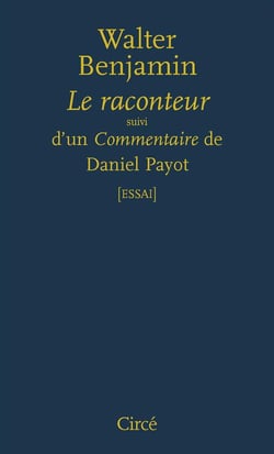 Le raconteur - commentaire de Daniel Payot