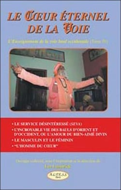 Le coeur éternel de la voie - t.4 - l'enseignement de la voie baul occidentale
