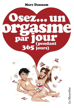 Un orgasme par jour - pendant 365 jours