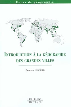 Introduction a la geographie des grandes villes