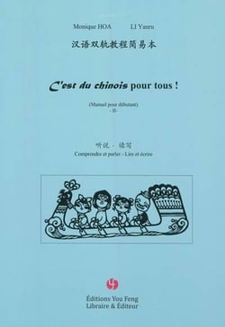 C'est du chinois pour tous ! - t02 - c'est du chinois pour tous ! - manuel pour debutant - edition b