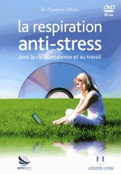 La respiration anti-stress - dans la vie quotidienne et au travail (2e édition)
