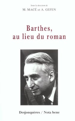 Barthes, au lieu du roman