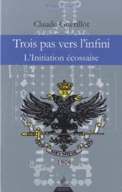 Trois pas vers l'infini - l'initiation écossaise