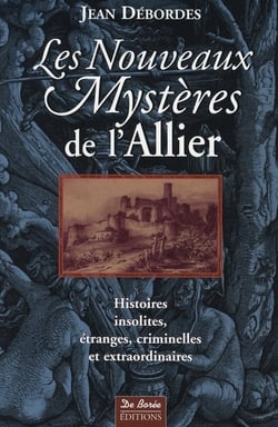 Les nouveaux mystères de l'allier