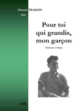 Pour toi qui grandis, mon garçon