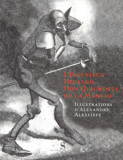 L'ingénieux hidalgo - don quichotte de la manche