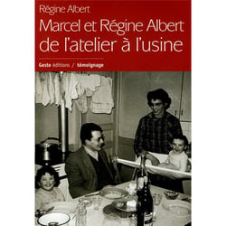 Marcel et Régine Albert : de l'atelier à l'usine