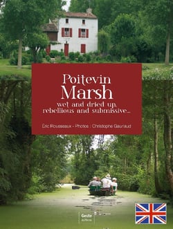 Poitevin Marsh - wet and tried up, rebellious and submissive...