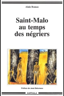 Saint-Malo au temps des négriers