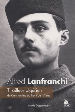 Alfred Lanfranchi - tirailleur algérien de Constantine au front de l'Aisne