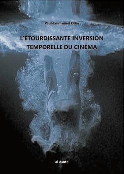 L'étourdissante inversion temporelle du cinéma