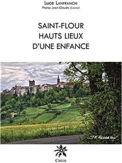 Saint-flour, hauts lieux d'une enfance