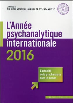 L'année psychanalytique internationale 2016