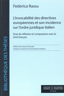 L'invocabilité des directives européennes et son incidence sur l'ordre juridique italien