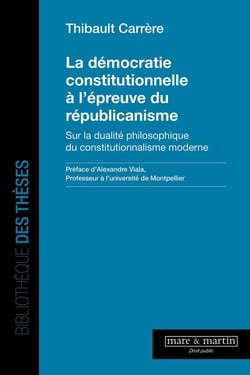 La démocratie constitutionnelle à l'épreuve du républicanisme : Sur la dualité philosophique du constitutionnalisme moderne