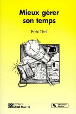 Mieux gerer son temps 2eme edition
