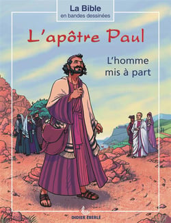 L'apôtre paul - l'homme mis à part