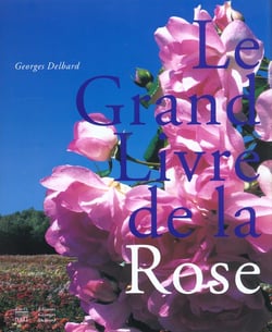 Le grand livre de la rose