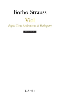 Viol - d'après Titus Andronicus, de Shakespeare