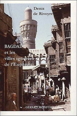Bagdad et les villes ignorées de l'Euphrate
