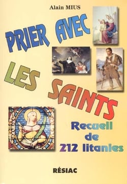 PRIER AVEC LES SAINTS - T 01