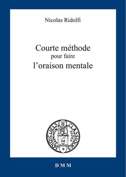 Courte méthode pour faire l'oraison mentale