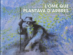 L'ome que plantava d'arbres