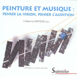 PEINTURE ET MUSIQUE. PENSER LA VISION, PENSER L'AUDITION