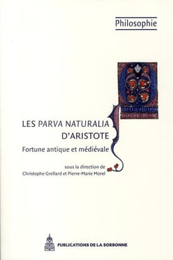 Les parva naturalia, d'Aristote : fortune antique et médiévale