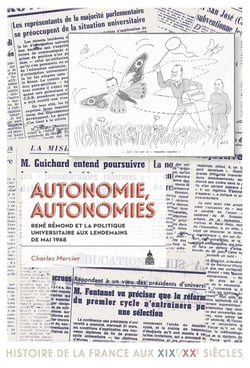 Autonomie, autonomies - René Rémond et la politique universitaire aux lendemains de mai 1968