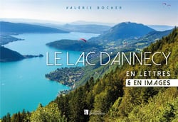 Le lac d'Annecy - en lettres & en images