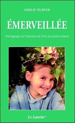Émerveillée - témoignage sur l'annonce de Dieu aux petits enfants