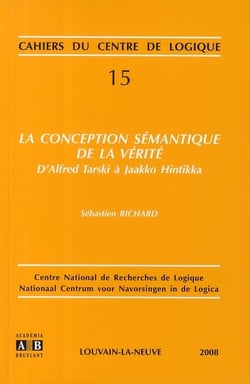 La conception sémantique de la vérité d'Alfred Tarski à Jaakko Hintikka